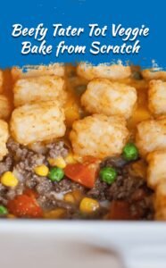 Beefy Tater Tot Veggie Bake Without Canned Soup