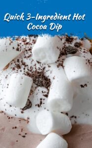Easy 3-Ingredient Hot Cocoa Dip