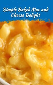 Easy Creamy 4-Ingredient Baked Mac and Cheese