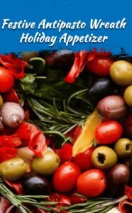 Festive Antipasto Wreath for Holiday Parties