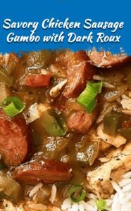 Flavorful Chicken and Sausage Gumbo with Dark Roux