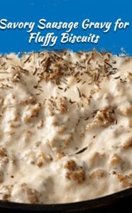 Hearty Sausage Gravy for Biscuits