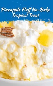 Pineapple Fluff No-Bake Dessert Delight