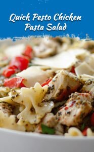 Quick Chicken Pesto Pasta Salad