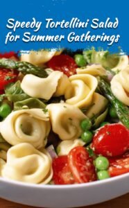 Quick Summer Tortellini Salad in 20 Minutes