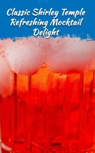 Shirley Temple Classic Refreshing Drink