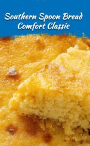 Southern Spoon Bread Delight