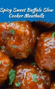 Sweet Heat Buffalo Meatballs