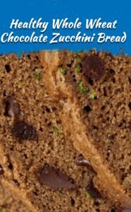 Whole Wheat Chocolate Chip Zucchini Bread