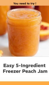 5-Ingredient Freezer Peach Jam Recipe