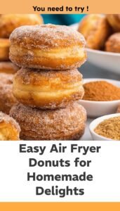Air Fryer Donut Recipe for Easy Homemade Treats