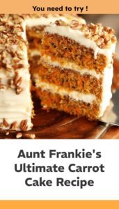 Aunt Frankie’s Decadent Carrot Cake Delight