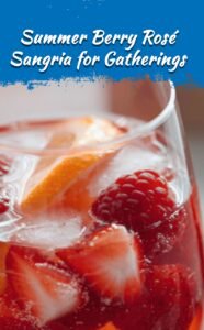 Berry Rosé Sangria for Summer Gatherings