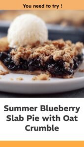 Blueberry Slab Pie with Oat Crumble Topping