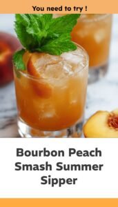 Bourbon Peach Smash Summer Cocktail