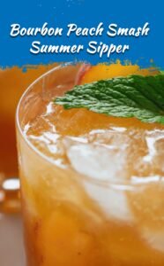 Bourbon Peach Smash Summer Cocktail