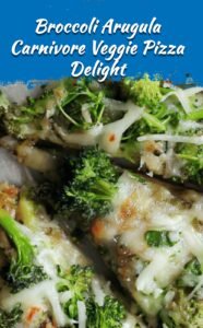 Broccoli Arugula Veggie Pizza Carnivore Approved