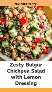 Bulgur Salad with Chickpeas and Lemon Dressing