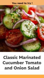 Classic Marinated Cucumber Tomato Onion Salad Guide