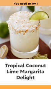 Coconut Lime Margarita Tropical Twist