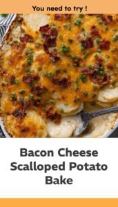 Creamy Bacon Cheese Scalloped Potatoes
