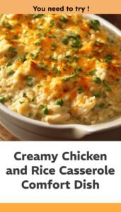 Creamy Chicken Rice Casserole Comfort Dish