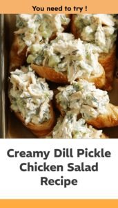 Creamy Dill Pickle Chicken Salad Delight