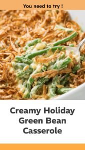 Creamy Fresh Green Bean Holiday Casserole