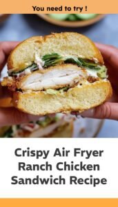 Crispy Air Fryer Ranch Chicken Sandwich Recipe