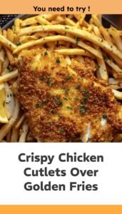 Crispy Chicken and Golden Fries Feast