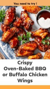 Crispy Oven-Baked BBQ or Buffalo Chicken Wings