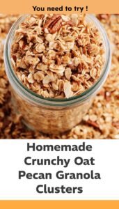 Crunchy Homemade Granola with Oats and Pecans
