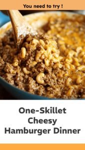 Easy Cheesy Hamburger Skillet Dinner