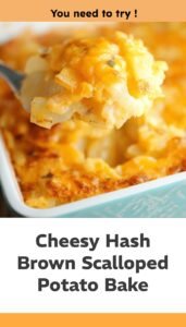 Easy Cheesy Hash Brown Scalloped Potatoes