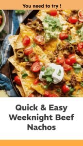 Easy Homemade Beef Nachos for Weeknight Dinner