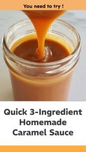 Easy Homemade Caramel Sauce in Minutes