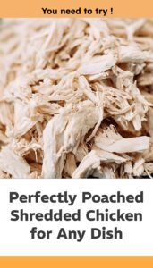 Easy Low-Temp Poached Shredded Chicken for Recipes