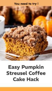 Easy Pumpkin Coffee Cake with Streusel Topping