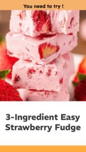 Easy Strawberry Fudge in Three Ingredients