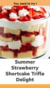Easy Strawberry Shortcake Trifle for Summer