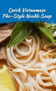 Easy Vietnamese Pho-Style Noodle Soup