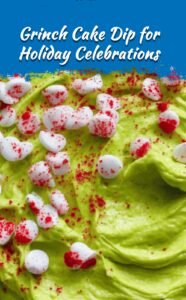 Festive Grinch Cake Dip Delight