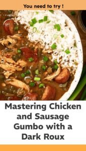 Flavorful Chicken and Sausage Gumbo with Dark Roux