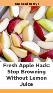 Fresh Apple Hack: Prevent Browning Without Lemon