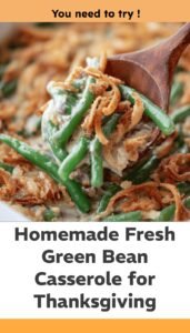 Fresh Green Bean Casserole from Scratch