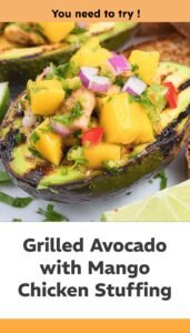 Grilled Avocado Stuffed with Mango Chicken