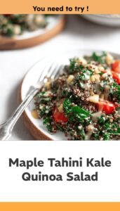 Hearty Kale and Quinoa Salad with Maple Tahini Dressing