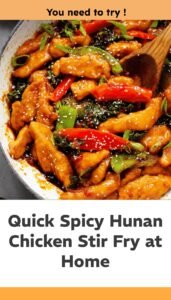Hunan Chicken: Quick Spicy Homemade Takeout