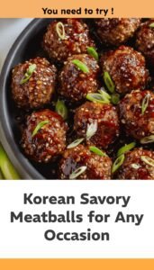 Korean-Style Savory Meatballs