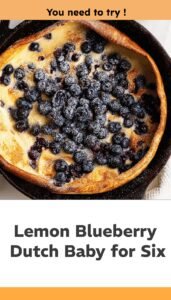 Lemon Blueberry Dutch Baby for Six